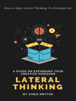 Lateral Thinking: How To Apply Lateral Thinking To Everyday Life