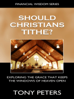Should Christians Tithe? Exploring The Grace That Keeps The Windows of Heaven Open