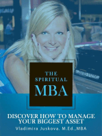 The Spiritual MBA: Discover How to Manage Your Biggest Asset: Volume, #1