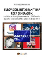 Eurovision, Instagram y rap roca generación. Las historias de los jóvenes de entre 1.000 So ciales, Sanremo Eurovisión 2018 y la Escuela de Got Talent