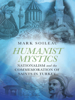 Humanist Mystics: Nationalism and the Commemoration of Saints in Turkey