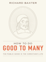 How to Do Good to Many: The Public Good Is the Christian’s Life