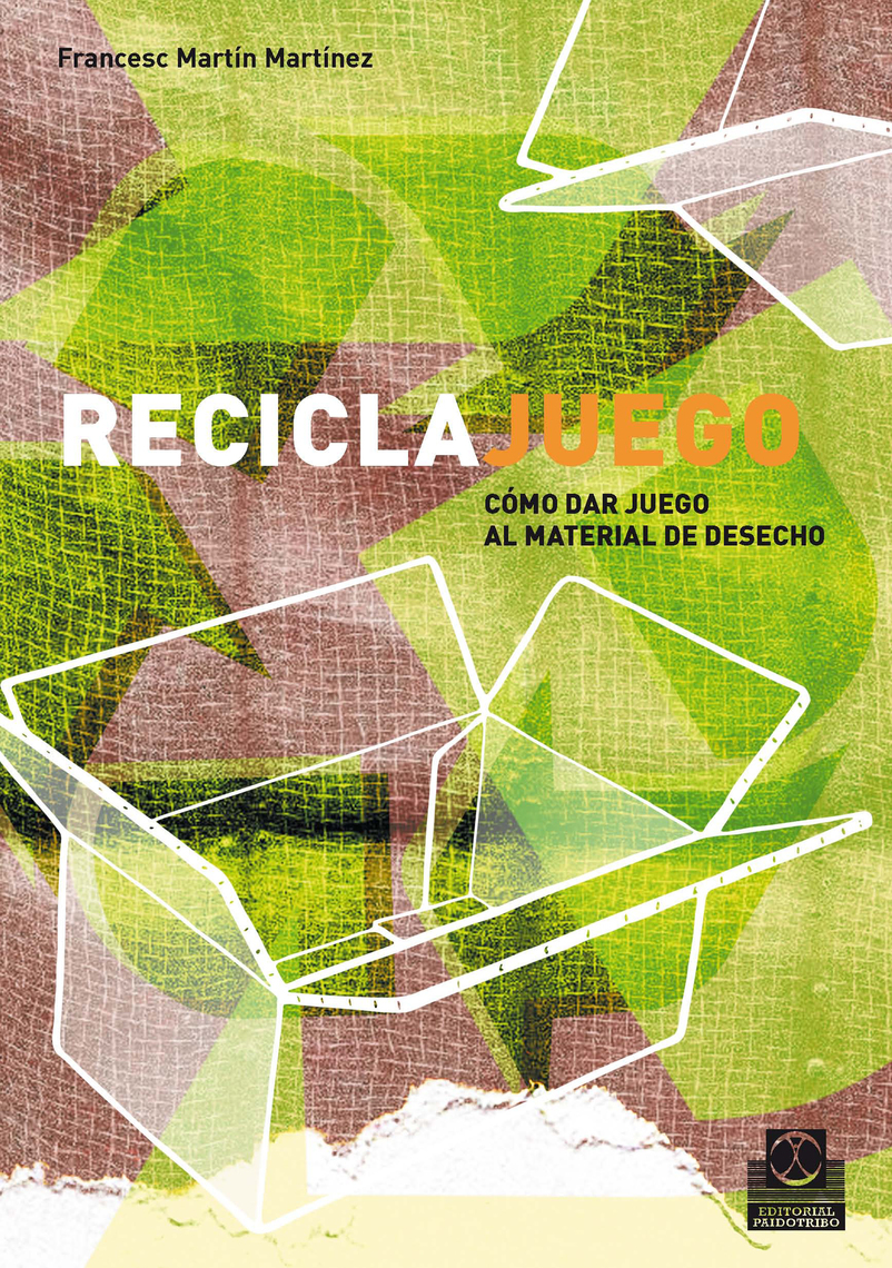 Reciclajuego de Francesc Martín Martínez (Libro electrónico) Leer