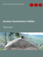 Gustav Gerbachers Hütte: Roman