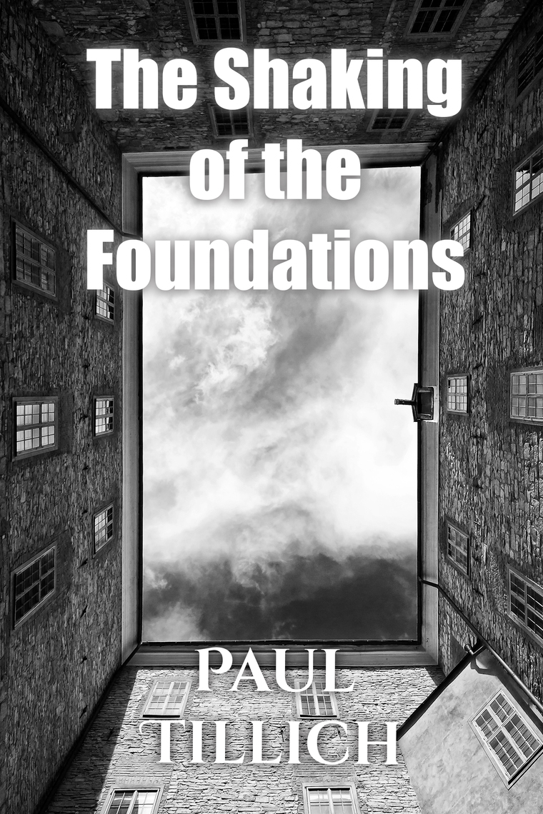 The Shaking of the Foundations by Paul Tillich Ebook Everand