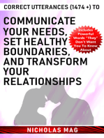 Correct Utterances (1474 +) to Communicate Your Needs, Set Healthy Boundaries, and Transform Your Relationships