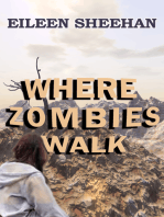 Where Zombies Walk (Book One of Kendra's Journey)