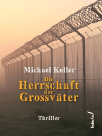 Die Herrschaft der Großväter. Thriller