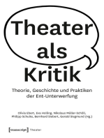 Theater als Kritik: Theorie, Geschichte und Praktiken der Ent-Unterwerfung