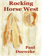 Rocking Horse West: a Morality Tale of the New West