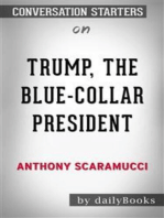 Trump, the Blue-Collar President: by Anthony Scaramucci | Conversation Starters