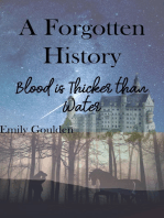 A Forgotten History: Blood is Thicker than Water