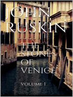 The Stones of Venice, volume I