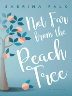 Not Far from the Peach Tree