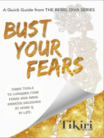 Bust Your Fears: 3 easy tools to reduce your stress & make smarter choices faster: Rebel Diva Empower Yourself, #4