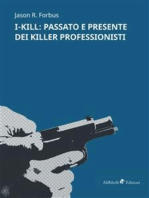 I-KILL: passato e presente dei killer professionisti