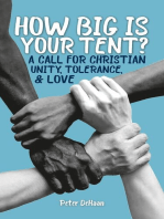 How Big is Your Tent? A Call for Christian Unity, Tolerance, and Love