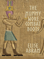 The Mummy Wore Combat Boots