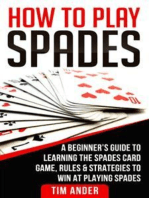 How to Play Spades: A Beginner’s Guide to Learning the Spades Card Game, Rules, & Strategies to Win at Playing Spades