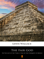 The Fair God: Or The Last of the ‘Tzins: A Tale of the Conquest of Mexico
