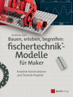 Bauen, erleben, begreifen: fischertechnik®-Modelle für Maker: Kreative Konstruktions- und Technik-Projekte