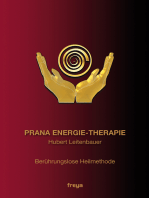 Prana Energie-Therapie: Berührungslose Heilmethode