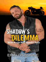 Shadow's Dilemma