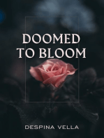 Doomed to Bloom