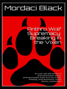 Anthro Wolf Supremacy: Breaking in the Vixen by Mordaci Black ...