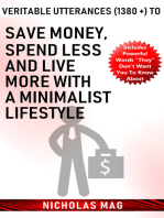 Veritable Utterances (1380 +) to Save Money, Spend Less And Live More With A Minimalist Lifestyle