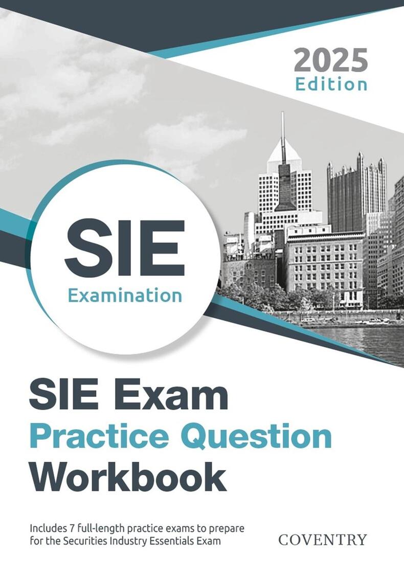 Read SIE Exam Practice Question Workbook Seven FullLength Practice Exams (2020 Edition) Online