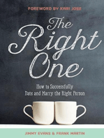 The Right One: How to Successfully Date and Marry the Right Person: A Marriage On The Rock Book