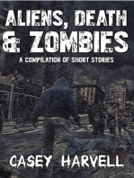 Aliens, Death & Zombies- A Compilation of Short Stories