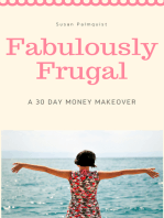 Fabulously Frugal-A 30 Day Money Makeover