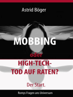 Mobbing oder High-Tech-Tod auf Raten? Der Start.: Romys Fragen ans Universum