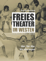 Freies Theater im Westen: Wie alles begann. Bühne Düsseldorf. 60er. 70er. 80er.