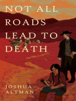 Not All Roads Lead To Death