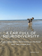 A Car Full of Neurodiversity: Lessons Learned in Nine Weeks on the Road with Two Unique Kids