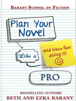 Plan Your Novel Like A Pro: And Have Fun Doing It!: Barany School of Fiction, #4