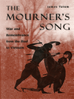 The Mourner's Song: War and Remembrance from the Iliad to Vietnam