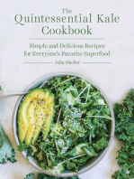 The Quintessential Kale Cookbook: Simple and Delicious Recipes for Everyone's Favorite Superfood