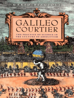 Galileo, Courtier: The Practice of Science in the Culture of Absolutism