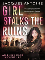 Girl Stalks The Ruins: An Emily Kane Adventure, #8