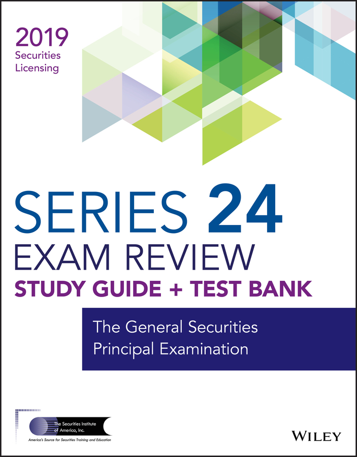 Wiley Series 24 Securities Licensing Exam Review 2019 + Test Bank by ...
