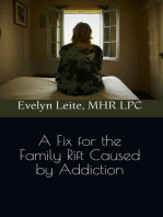 A Fix for the Family Rift Caused by Addiction: Blood, Sex, and Tears, #3