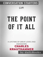 The Point of It All: A Lifetime of Great Loves and Endeavors​​​​​​​ by Charles Krauthammer​​​​​​​ | Conversation Starters