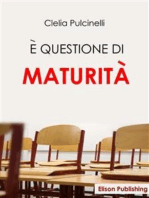 E' questione di maturità