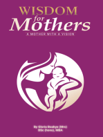 Wisdom for Mothers: A Mother with a Vision