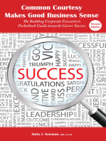 Common Courtesy Makes Good Business Sense: The Budding Executive’s Pocketbook Guide towards Career Success