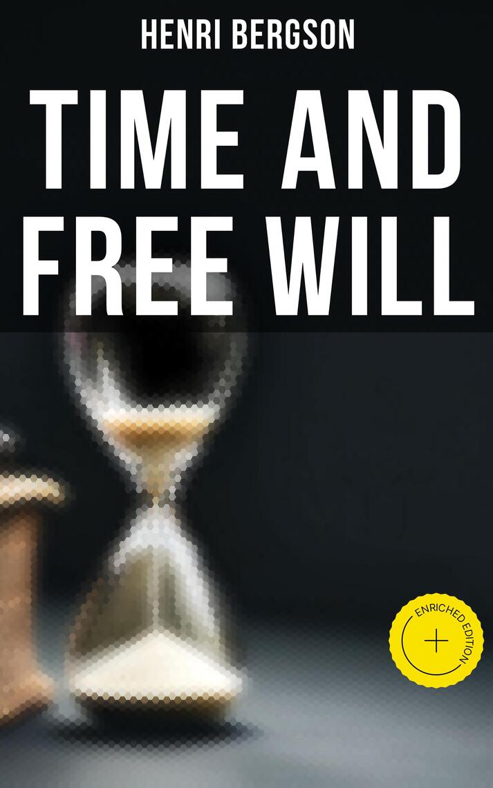 Time and Free Will by Henri Bergson, F. L. Pogson (Ebook) - Read free ...